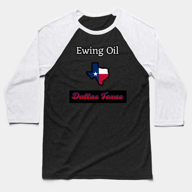 Ewing Oil Company Baseball T-Shirt by r.abdulazis